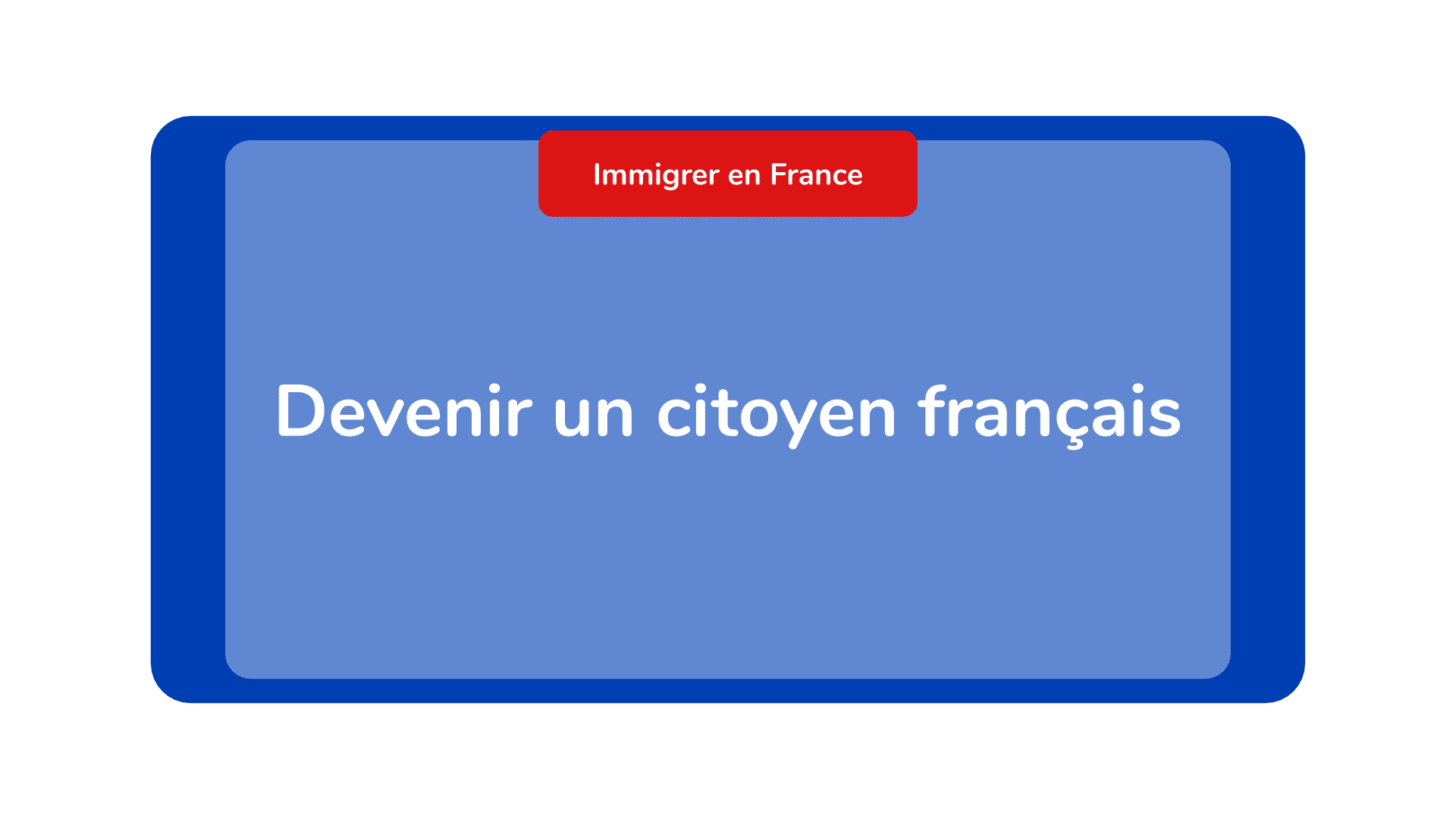 Devenir un citoyen français