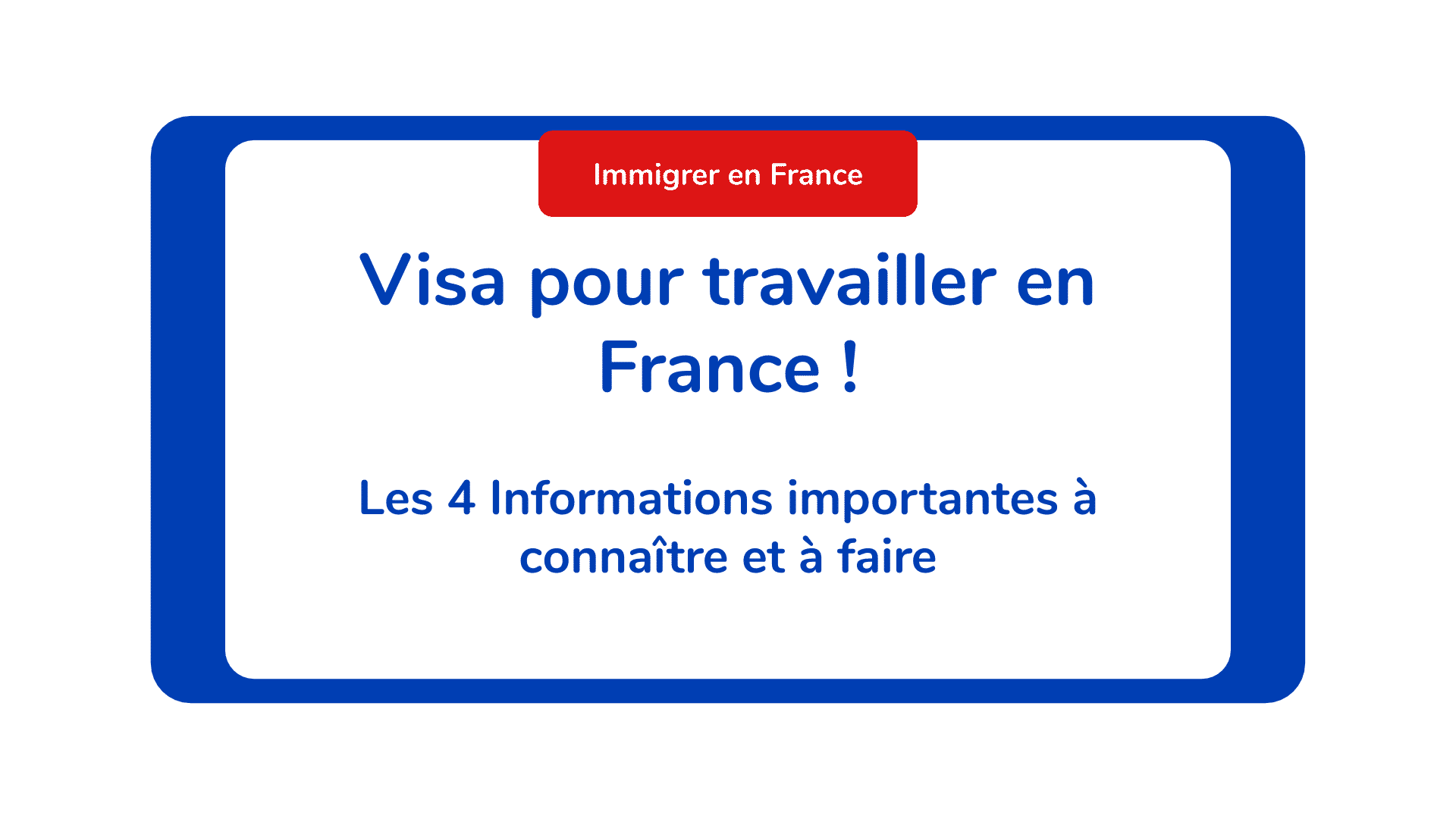 Visa pour travailler en France