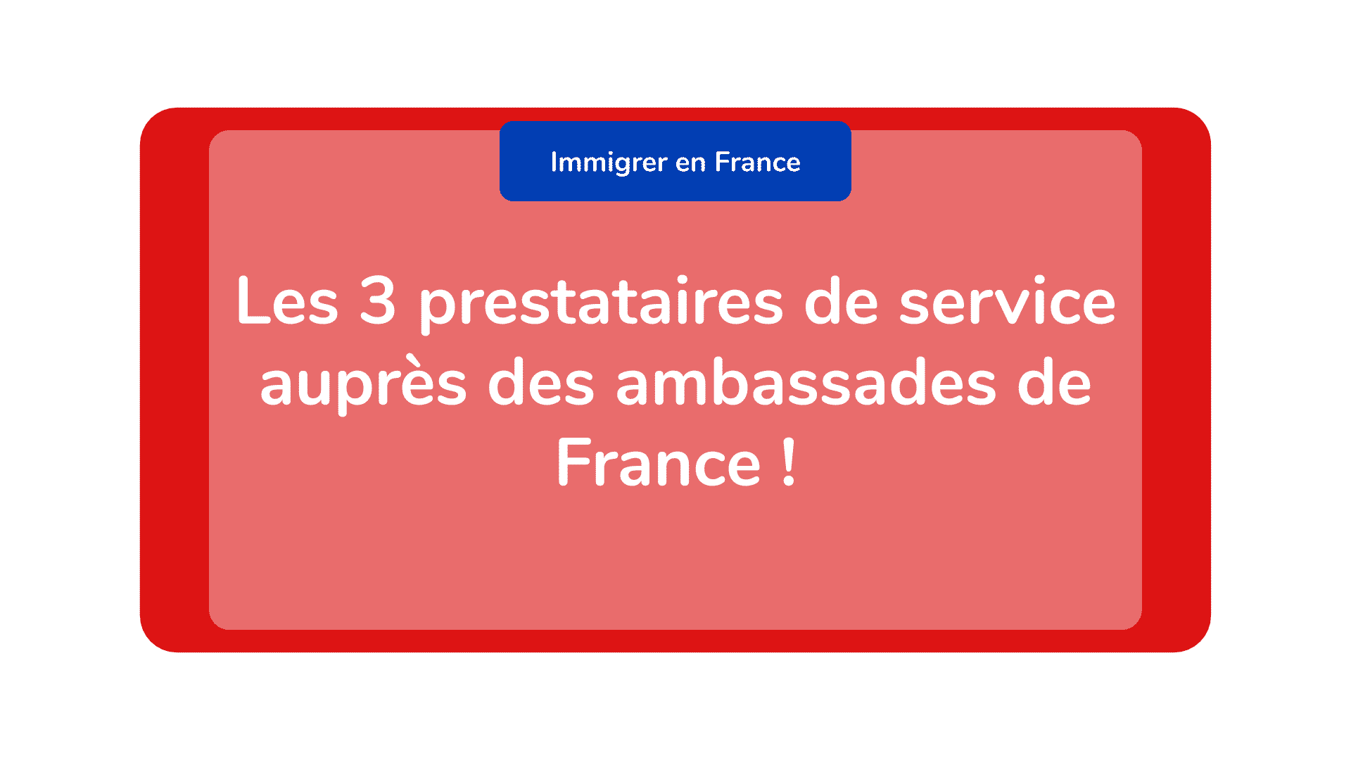 prestataires de service ambassades France